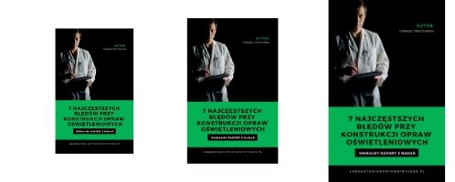 błędy przy konstrukcji opraw oświetleniowych